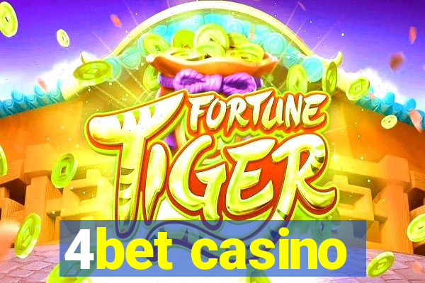 4bet casino